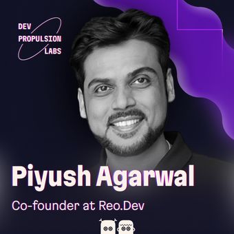 Cover for Piyush Agarwal of Reo.Dev: run into your customers